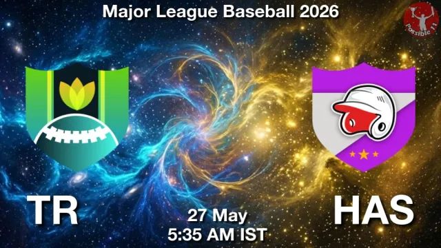 TR vs HAS Match Previews and Baseball Tips