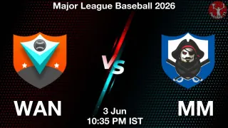 WAN vs MM - Major League