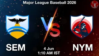 SEM vs NYM Matcch Previews