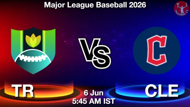 TR vs CLE Match Previews and Baseball Tips