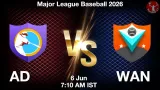 AD vs WAN Dream11 Prediction, Preview & Updates - <small>Sat, 06 Jun 07:10 AM IST</small>