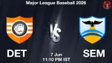 DET vs SEM Dream11 Prediction, Preview & Updates - <small>Sun, 07 Jun 11:10 PM IST</small>