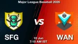 SFG vs WAN Dream11 Prediction, Preview & Updates - <small>Wed, 10 Jun 07:15 AM IST</small>