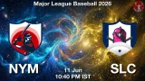 NYM vs SLC Dream11 Prediction, Preview & Updates - <small>Thu, 11 Jun 10:40 PM IST</small>
