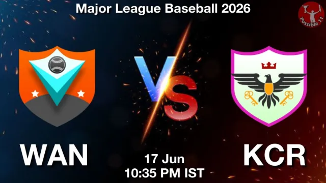 WAN vs KCR Match Previews and Baseball Tips