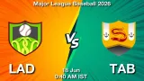 LAD vs TAB Dream11 Prediction, Preview & Updates - <small>Thu, 18 Jun 12:40 AM IST</small>