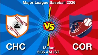 CHC vs COR CHC vs COR - Major League