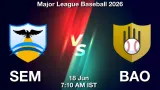 SEM vs BAO Dream11 Prediction, Preview & Updates - <small>Thu, 18 Jun 07:10 AM IST</small>