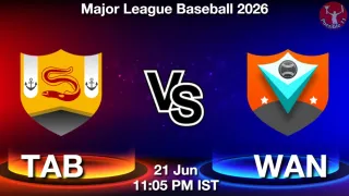 TAB vs WAN TAB vs WAN - Major League
