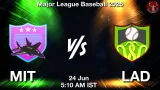 MIT vs LAD Dream11 Prediction, Preview & Updates - <small>Wed, 24 Jun 05:10 AM IST</small>