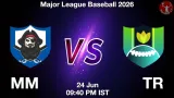 MM vs TR Dream11 Prediction, Preview & Updates - <small>Wed, 24 Jun 09:40 PM IST</small>
