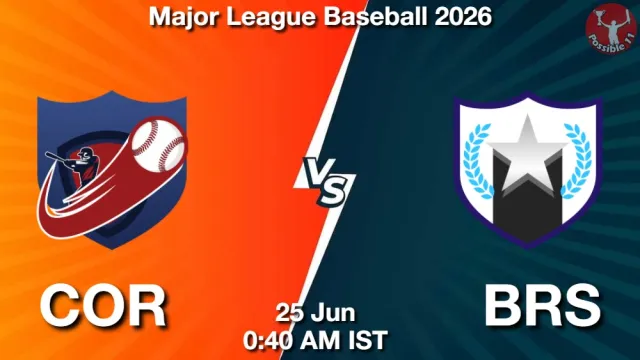 COR vs BRS Match Previews and Baseball Tips