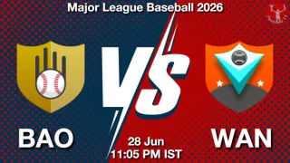 BAO vs WAN - Major League