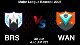 BRS vs WAN Dream11 Prediction, Preview & Updates - <small>Tue, 30 Jun 04:40 AM IST</small>