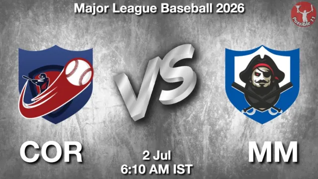 COR vs MM Match Previews and Baseball Tips