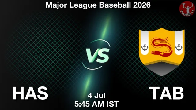 HAS vs TAB Match Previews and Baseball Tips