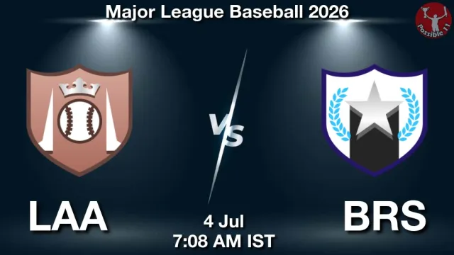LAA vs BRS Match Previews and Baseball Tips