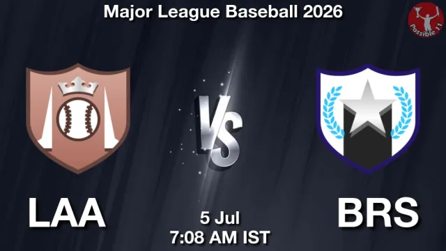 LAA vs BRS Match Previews and Baseball Tips