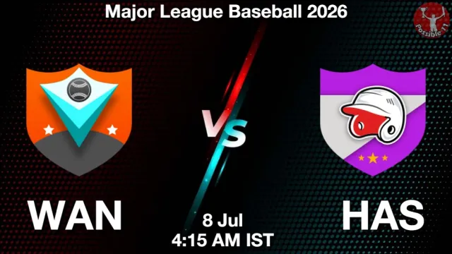 WAN vs HAS Match Previews and Baseball Tips