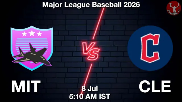 MIT vs CLE Match Previews and Baseball Tips