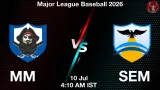 MM vs SEM Dream11 Prediction, Preview & Updates - <small>Fri, 10 Jul 04:10 AM IST</small>