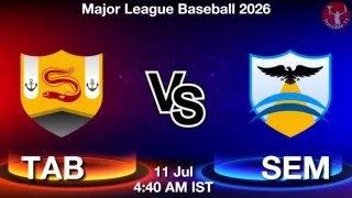 TAB vs SEM - Major League