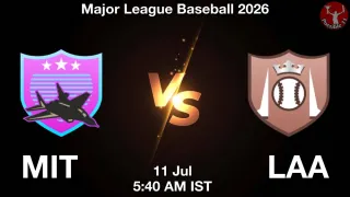 MIT vs LAA MIT vs LAA - Major League