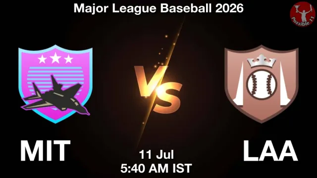 MIT vs LAA Match Previews and Baseball Tips
