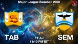 TAB vs SEM Dream11 Prediction, Preview & Updates - <small>Sun, 12 Jul 11:10 PM IST</small>