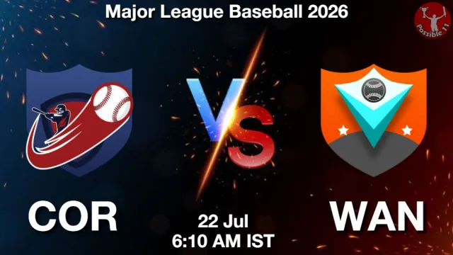 COR vs WAN Match Previews and Baseball Tips