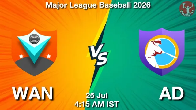 WAN vs AD Match Previews and Baseball Tips