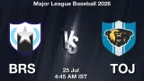 BRS vs TOJ Dream11 Prediction, Preview & Updates - <small>Sat, 25 Jul 04:45 AM IST</small>