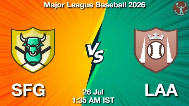 SFG vs LAA Match Previews and Baseball Tips