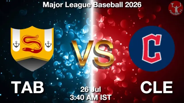 TAB vs CLE Match Previews and Baseball Tips