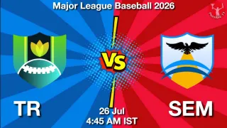 TR vs SEM TR vs SEM - Major League