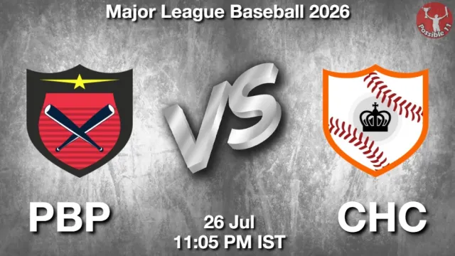 PBP vs CHC Match Previews and Baseball Tips