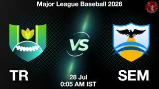 TR vs SEM TR vs SEM - Major League