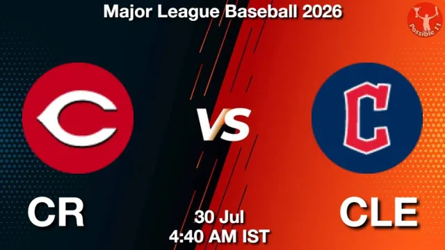 CR vs CLE Match Previews and Baseball Tips