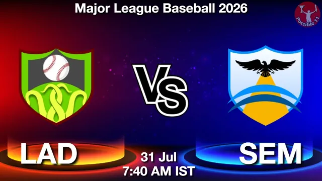 LAD vs SEM Match Previews and Baseball Tips
