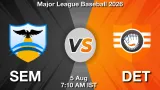 SEM vs DET Dream11 Prediction, Preview & Updates - <small>Wed, 05 Aug 07:10 AM IST</small>