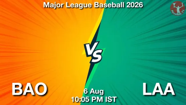 BAO vs LAA Match Previews and Baseball Tips