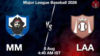 MM vs LAA MM vs LAA - Major League
