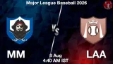 MM vs LAA Dream11 Prediction, Preview & Updates - <small>Sat, 08 Aug 04:40 AM IST</small>