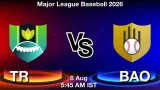 TR vs BAO Dream11 Prediction, Preview & Updates - <small>Sat, 08 Aug 05:45 AM IST</small>