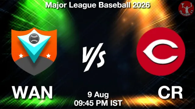 WAN vs CR Match Previews and Baseball Tips