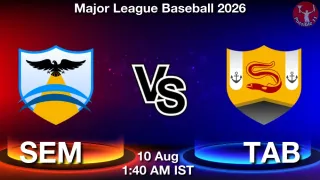 SEM vs TAB - Major League