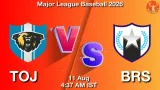 TOJ vs BRS Dream11 Prediction, Preview & Updates - <small>Tue, 11 Aug 04:37 AM IST</small>