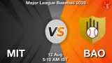 MIT vs BAO Dream11 Prediction, Preview & Updates - <small>Wed, 12 Aug 05:10 AM IST</small>