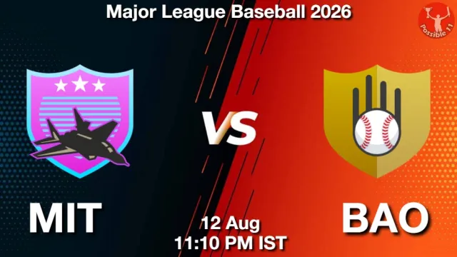 MIT vs BAO Match Previews and Baseball Tips