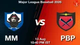 MM vs PBP Dream11 Prediction, Preview & Updates - <small>Thu, 13 Aug 10:40 PM IST</small>